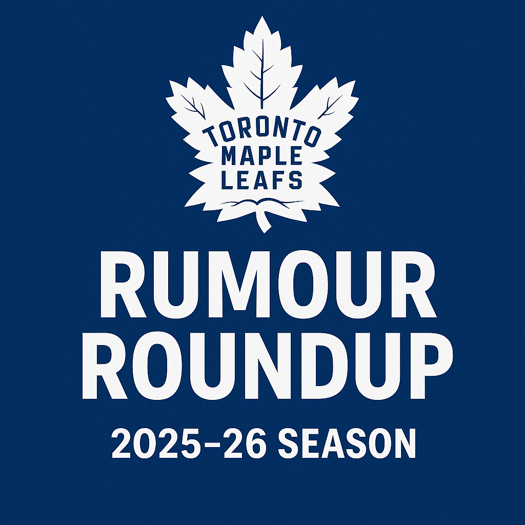 Toronto Maple Leafs Rumour Roundup